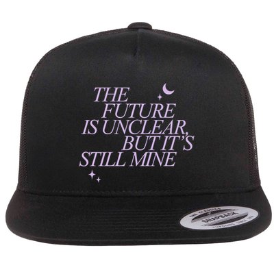 The Future Is Unclear But Its Still Mine Cute Flat Bill Trucker Hat