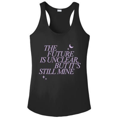 The Future Is Unclear But Its Still Mine Cute Ladies PosiCharge Competitor Racerback Tank