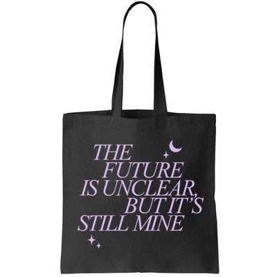 The Future Is Unclear But Its Still Mine Cute Bag
