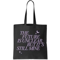 The Future Is Unclear But Its Still Mine Cute Bag