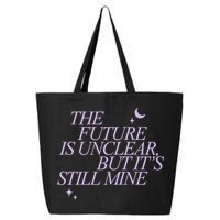 The Future Is Unclear But Its Still Mine Cute 25L Jumbo Tote