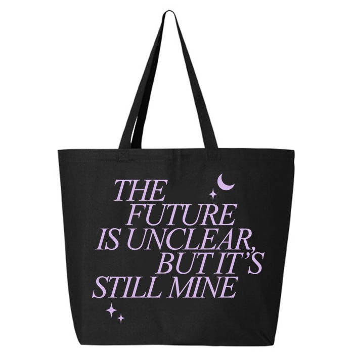 The Future Is Unclear But Its Still Mine Cute 25L Jumbo Tote
