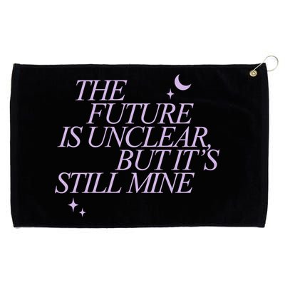 The Future Is Unclear But Its Still Mine Cute Grommeted Golf Towel