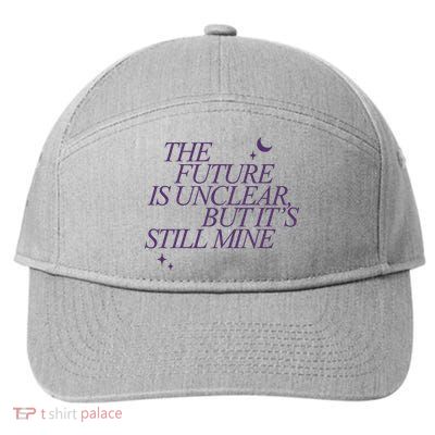 The Future Is Unclear But Its Still Mine Cute 7-Panel Snapback Hat