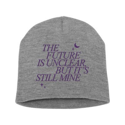 The Future Is Unclear But Its Still Mine Cute Short Acrylic Beanie