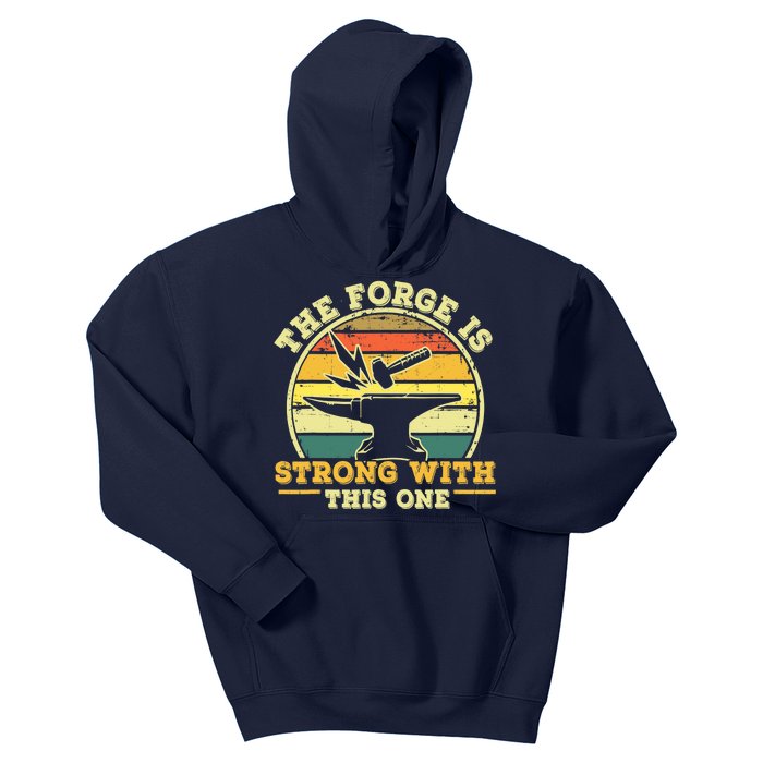 The Forge Is Strong With This One Funny Blacksmith Kids Hoodie