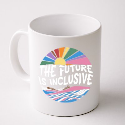 The Future Is Inclusive Rainbow Sunset Flowers Lgbtq Rights Gift Coffee Mug