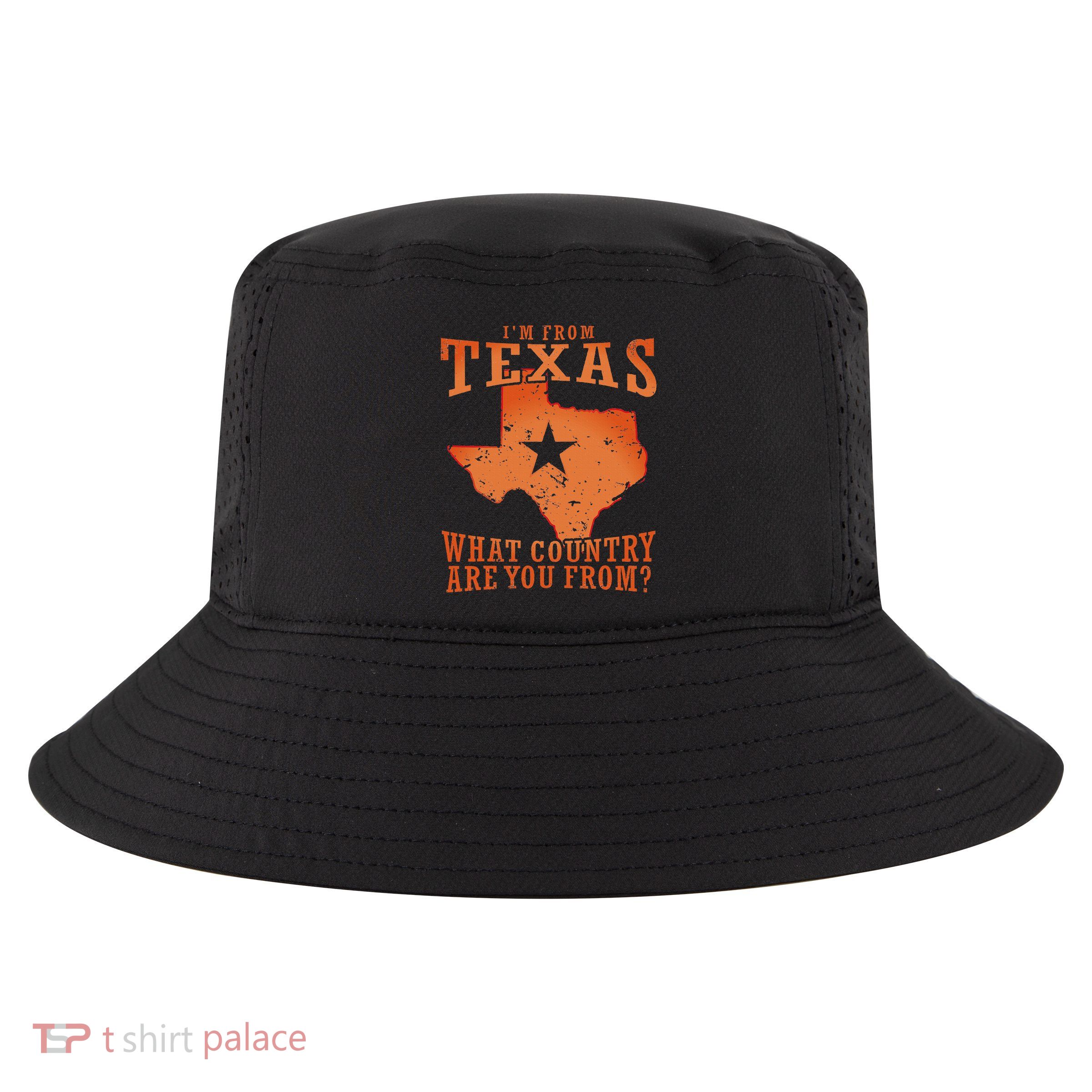 Texas Flag IM From Texas What Country Are You From Cool Comfort Performance Bucket Hat