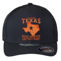Texas Flag IM From Texas What Country Are You From Flexfit Unipanel Trucker Cap