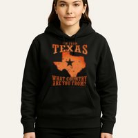Texas Flag IM From Texas What Country Are You From Hoodie
