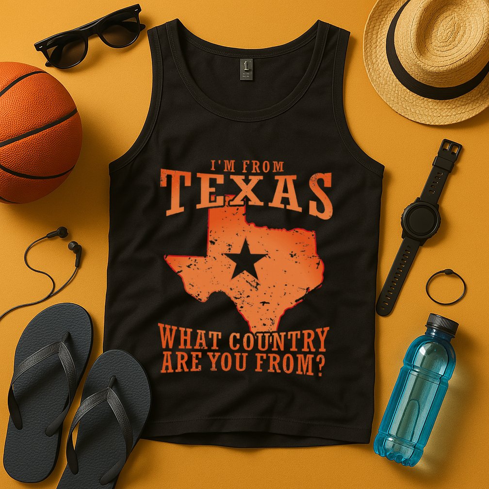 Texas Flag IM From Texas What Country Are You From Tank Top