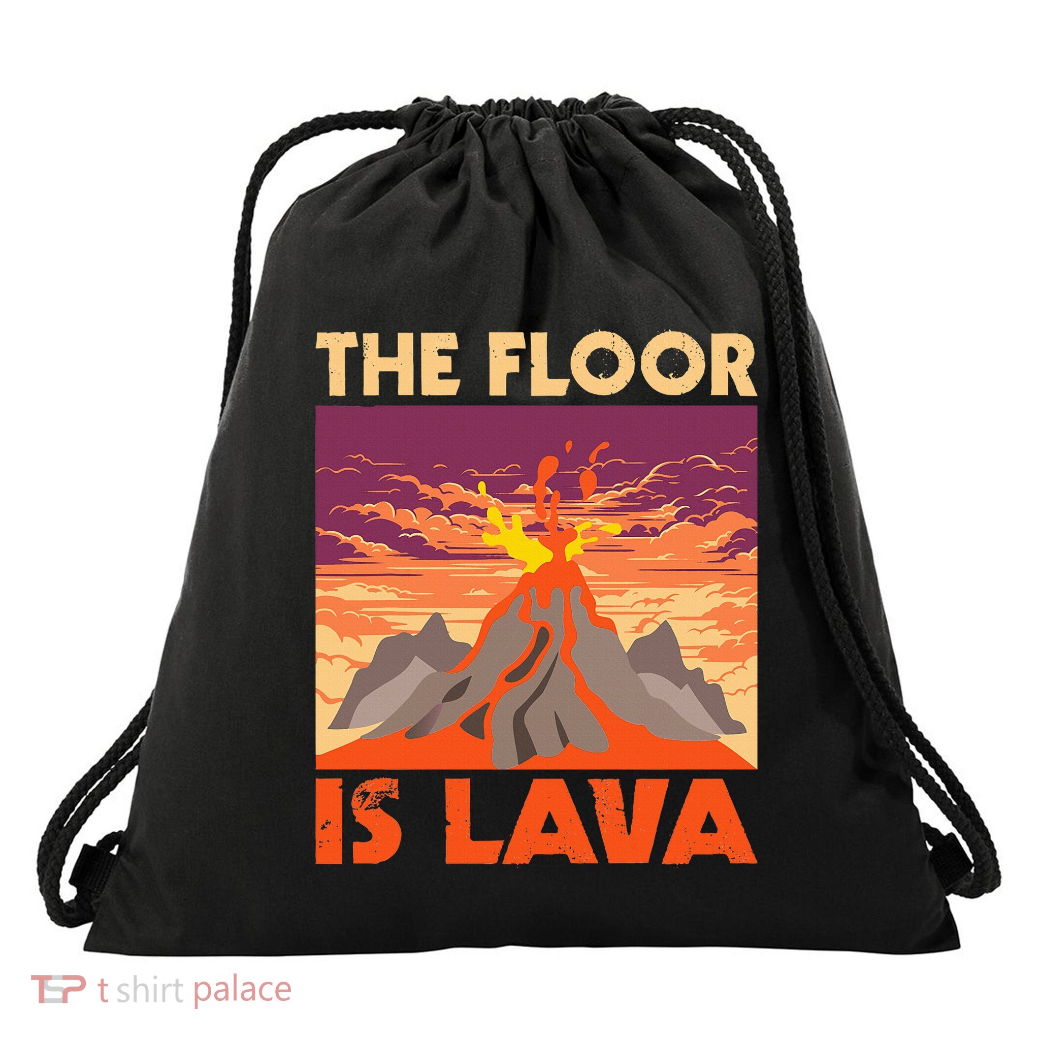 The Floor Is Lava Volcanologist Volcanology Volcano Lover Drawstring Bag