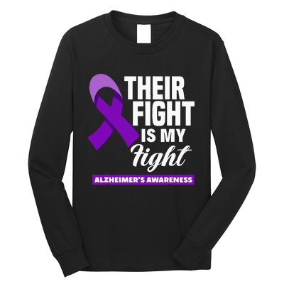 Their Fight Is My Fight Dementia Alzheimers Awareness Long Sleeve Shirt