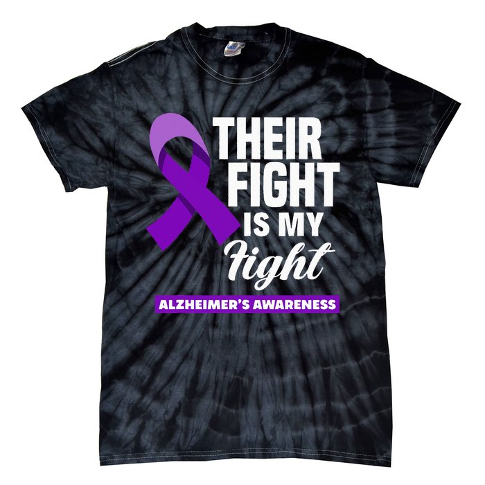 Their Fight Is My Fight Dementia Alzheimers Awareness Tie-Dye T-Shirt