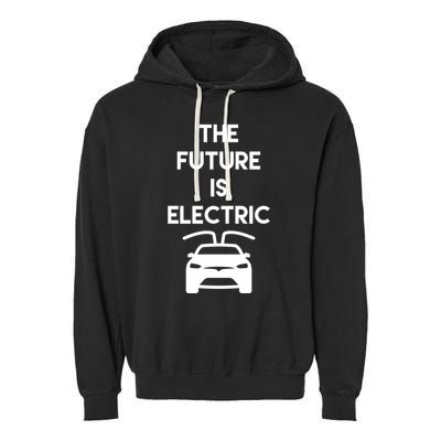 The Future Is Electric Car Garment-Dyed Fleece Hoodie