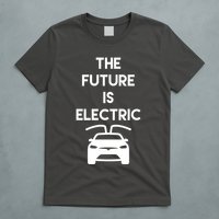 The Future Is Electric Car T-Shirt