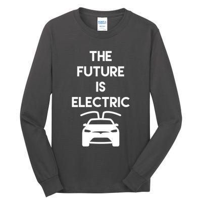 The Future Is Electric Car Tall Long Sleeve T-Shirt