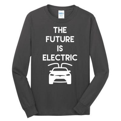 The Future Is Electric Car Tall Long Sleeve T-Shirt