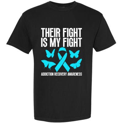 Their Fight Is My Fight Addiction Recovery Matters For Gift Garment-Dyed Heavyweight T-Shirt