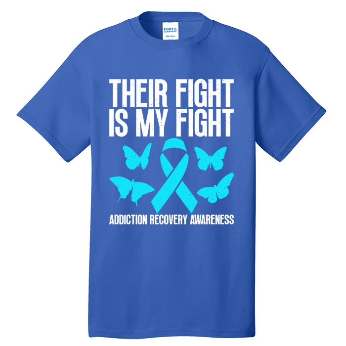 Their Fight Is My Fight Addiction Recovery Matters For Gift Tall T-Shirt