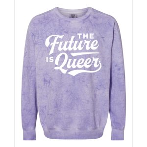 The Future Is Queer Gift Colorblast Crewneck Sweatshirt