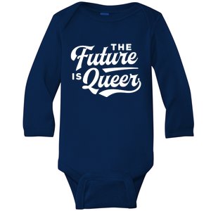 The Future Is Queer Gift Baby Long Sleeve Bodysuit