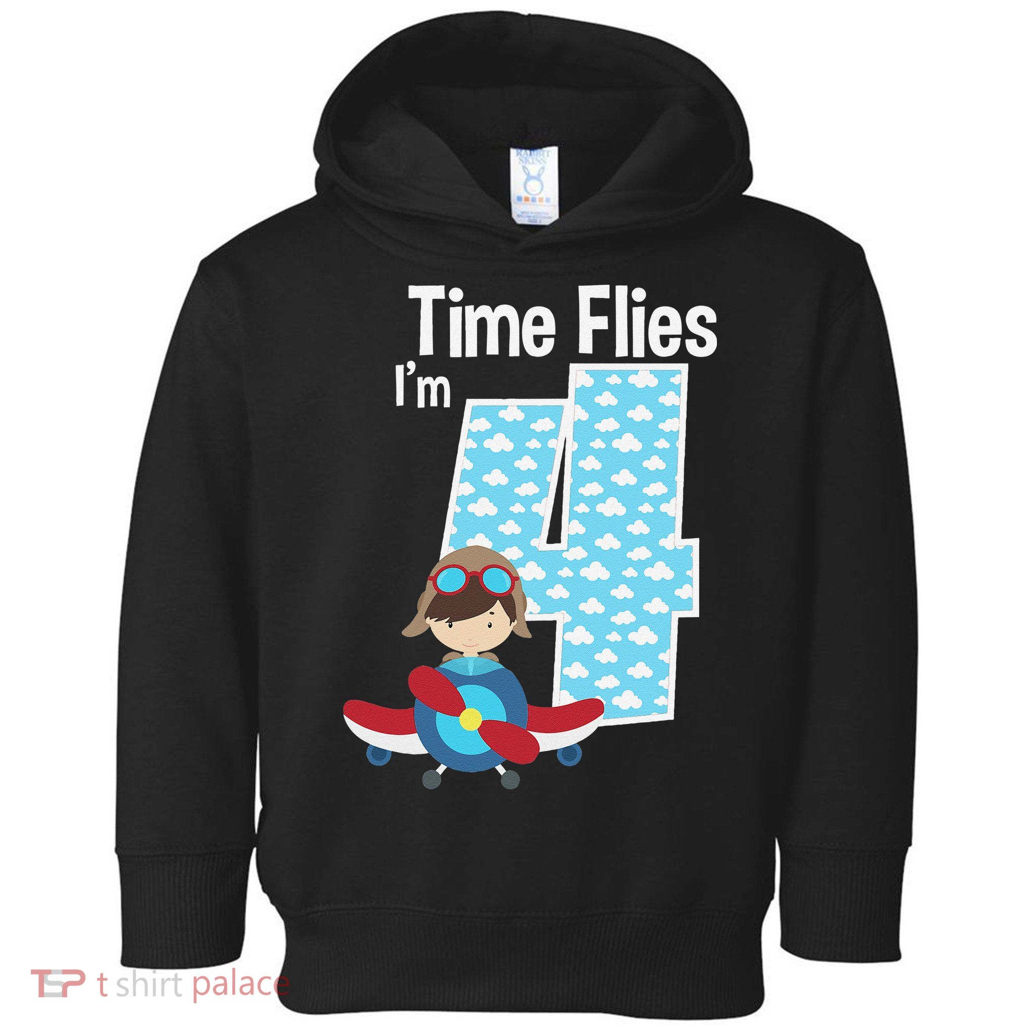 Time Flies I'm 4 4th Birthday Airplane Plane Pilot Flying Toddler Hoodie