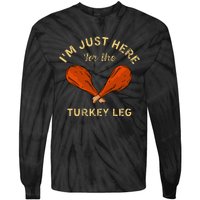 Thanksgiving Food IM Just Here For The Turkey Leg Tie-Dye Long Sleeve Shirt