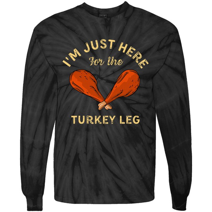 Thanksgiving Food IM Just Here For The Turkey Leg Tie-Dye Long Sleeve Shirt