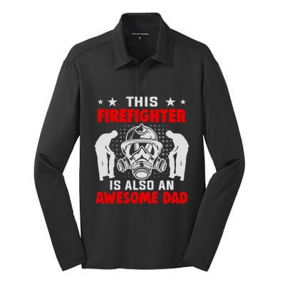 This Firefighter Is Also An Awesome Dad Firefighter Dad Gift Silk Touch Performance Long Sleeve Polo