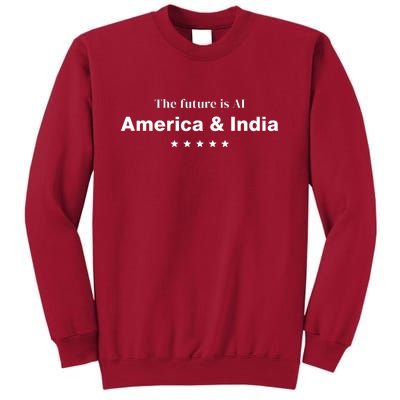 The Future Is Ai America And India Tall Sweatshirt