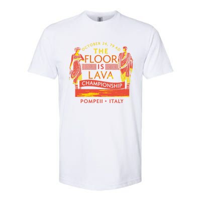 The Floor Is Lava Championship Pompeii History Lovers Gift Softstyle® CVC T-Shirt