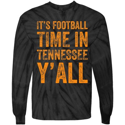 Tennessee Football ItS Football Time In Tennessee Yall Vol Tie-Dye Long Sleeve Shirt