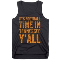 Tennessee Football ItS Football Time In Tennessee Yall Vol Tank Top