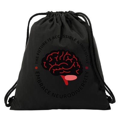 The Future Is Accessible  Inclusive-Embrace Neurodiversity Drawstring Bag