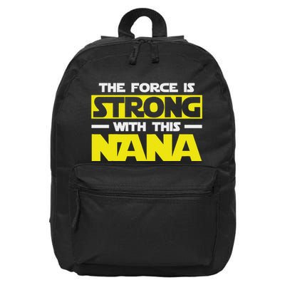 The Force Is Strong With This My Nana 16 in Basic Backpack