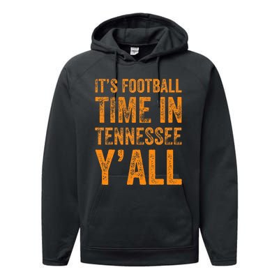 Tennessee Football ItS Football Time In Tennessee Yall Vol Performance Fleece Hoodie