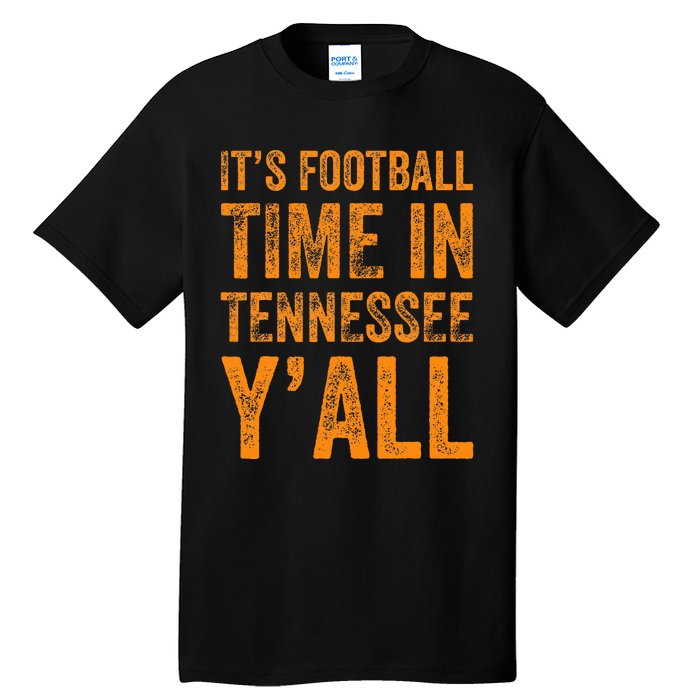 Tennessee Football ItS Football Time In Tennessee Yall Vol Tall T-Shirt