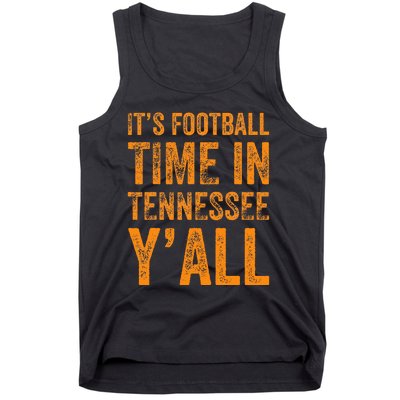 Tennessee Football ItS Football Time In Tennessee Yall Vol Tank Top