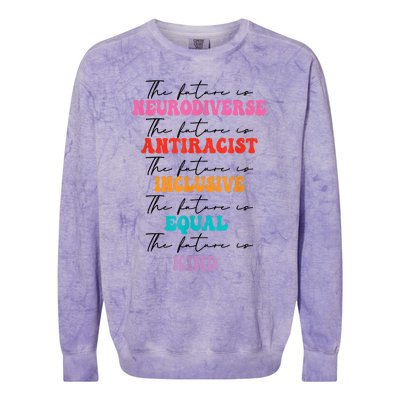 The Future Is Neurodiverse Antiracist Inclusive Equal Kind Colorblast Crewneck Sweatshirt