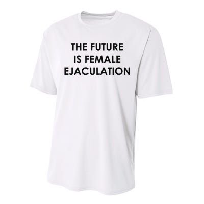 The Future Is Female Ejaculation Performance Sprint T-Shirt