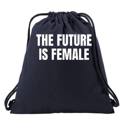 The Future Is Female Drawstring Bag