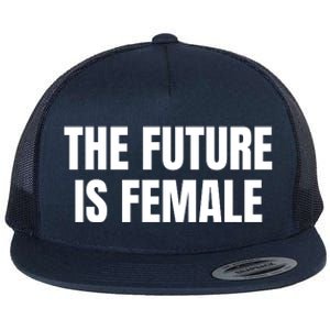 The Future Is Female Flat Bill Trucker Hat