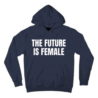 The Future Is Female Tall Hoodie