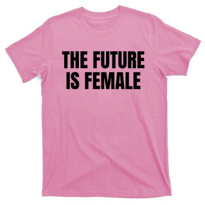 The Future Is Female T-Shirt