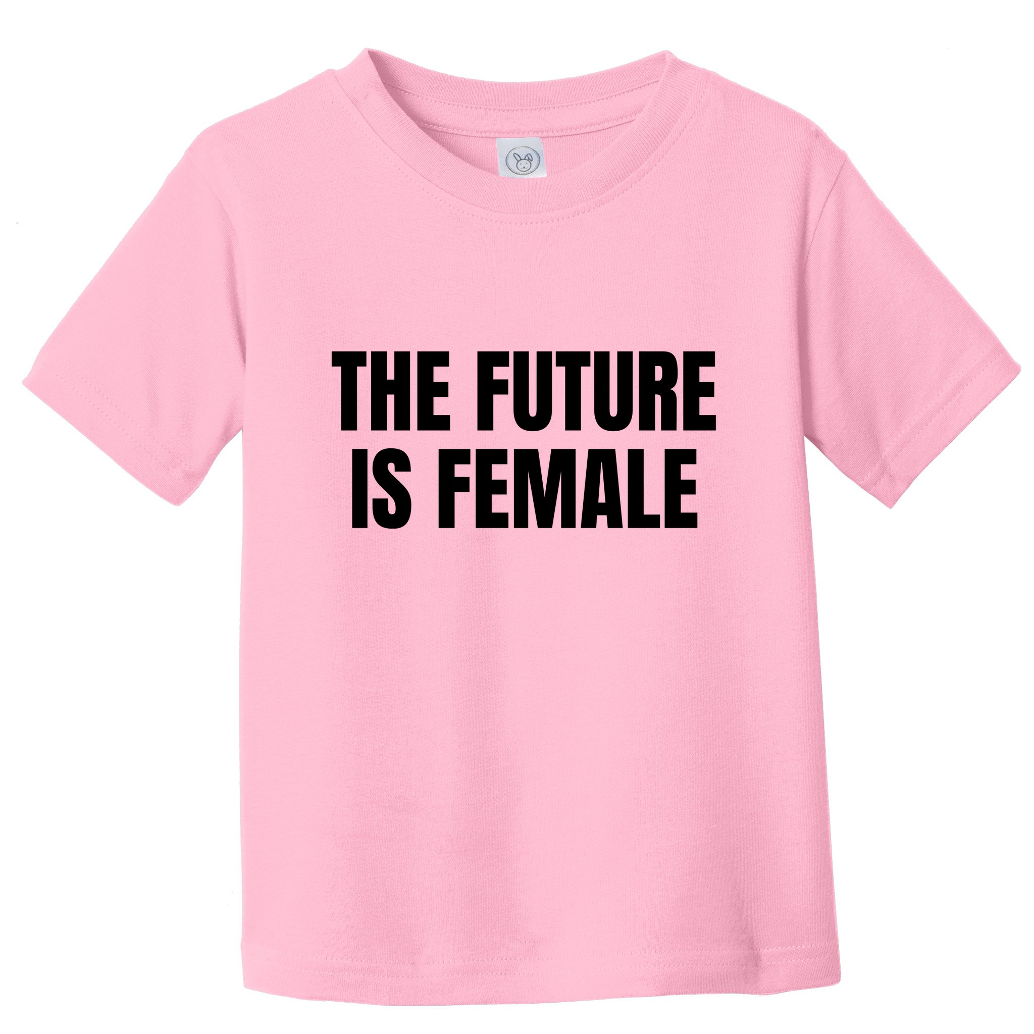 The Future Is Female Toddler T-Shirt