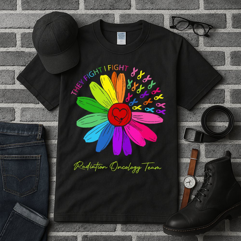 They Fight I Fight. Oncology Team. Radiation Oncology Nurse Tall T-Shirt