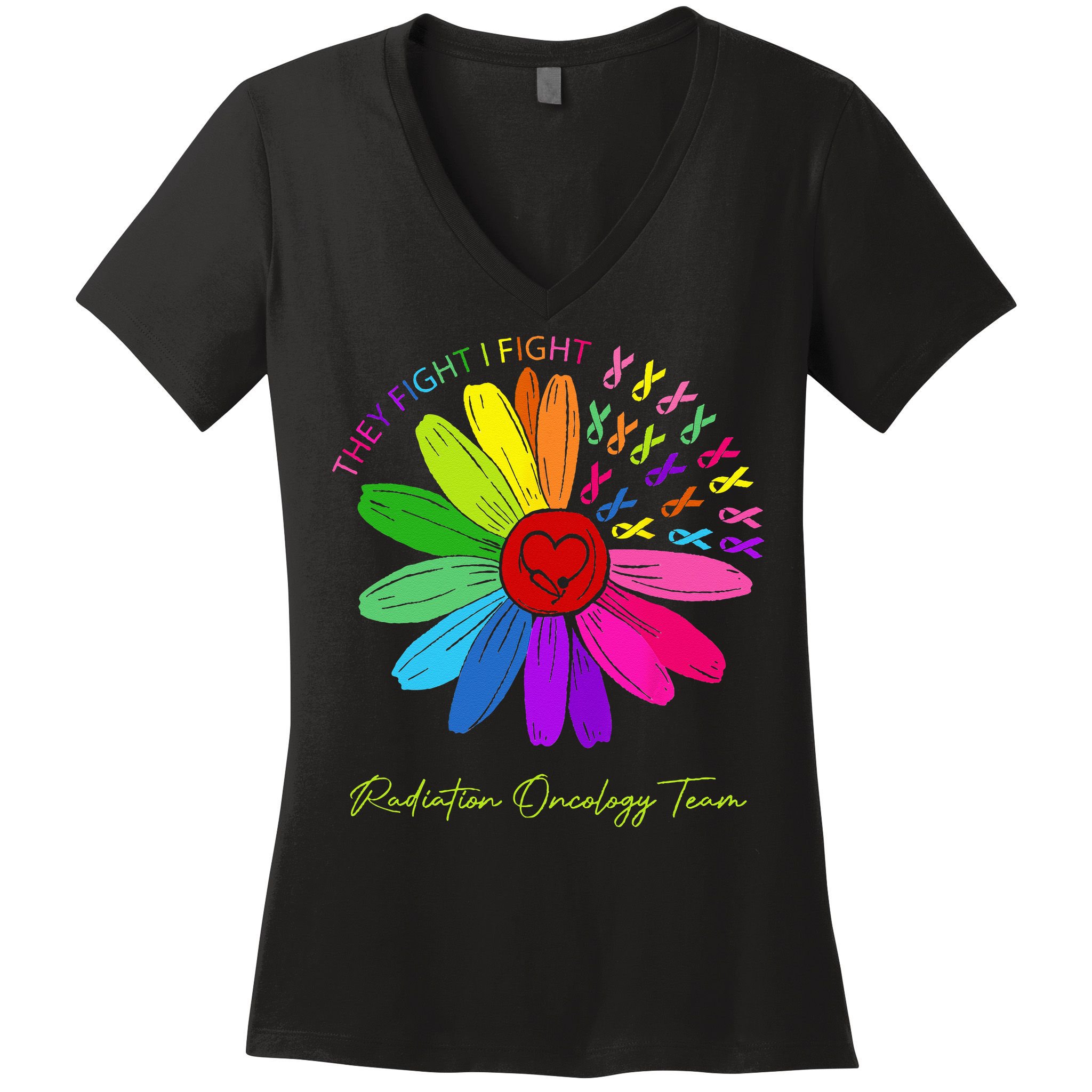 They Fight I Fight. Oncology Team. Radiation Oncology Nurse Women's V-Neck T-Shirt