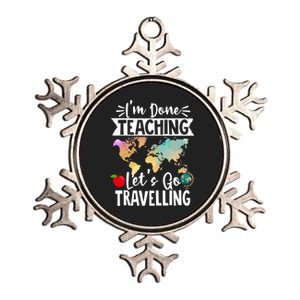 Traveller Flight Im Done Teaching Lets Go Travelling Gift Metallic Star Ornament