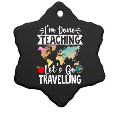 Traveller Flight Im Done Teaching Lets Go Travelling Gift Ceramic Star Ornament